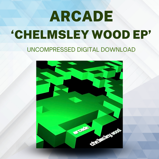 Arcade 'Chelmsley Wood EP' - Uncompressed Digital Download